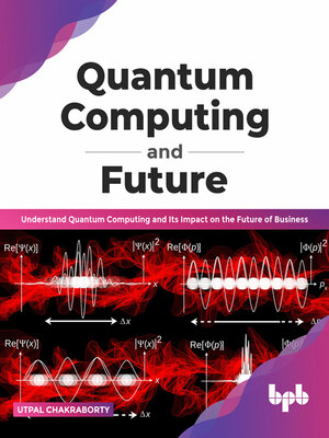 cover image of Quantum Computing and Future